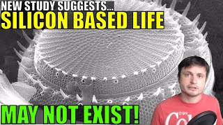 New Study Finds Silicon Based Life May Not Be Possible