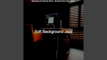 Subdued Jazz Sax with Strings - Vibe for Remote Work