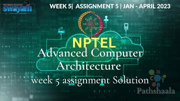 Advanced Computer Architecture | NPTEL | Week 5 Assignment Answer | JAN -APRIL 2023