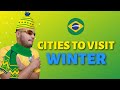 BEST PLACES TO VISIT IN BRAZIL DURING WINTER ❄️🇧🇷