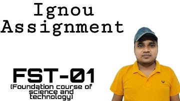 Ignou Assignment 2021ll Foundation course of Science and Technology ll BA/BSc 2021