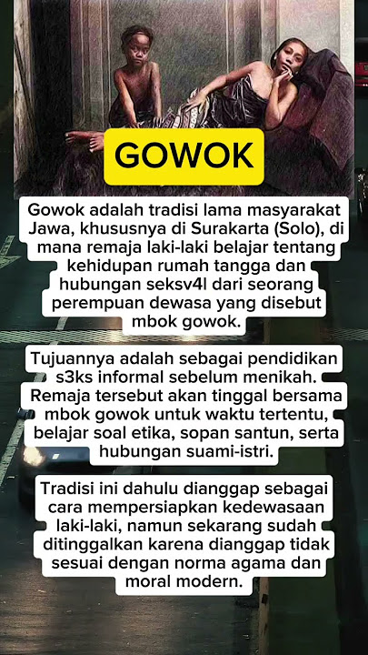 GOWOK budaya Jawa yang kontrafersial #beritaviral #faktamenarik #misteri