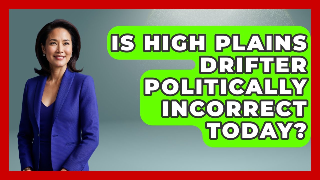 Is High Plains Drifter Politically Incorrect Today? - Famous Movies Club