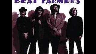 Video thumbnail of "BEAT FARMERS  -  Key To The World"