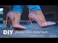 How to make Jimmy Choo crystal heels with less than $50 / Christian Louboutin HACKS