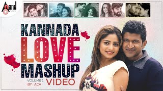 Kannada Love Mashup Volume 1  Kannada Mashup  Song  Acv  Abhishek Cv  Anand  Kannada