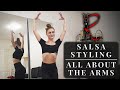 Top 5 tips for salsa arm styling  rasa pauziate