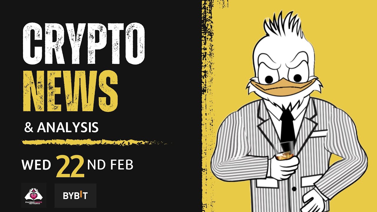 Daily crypto news and analysis WED 22nd FEB The crypto market today