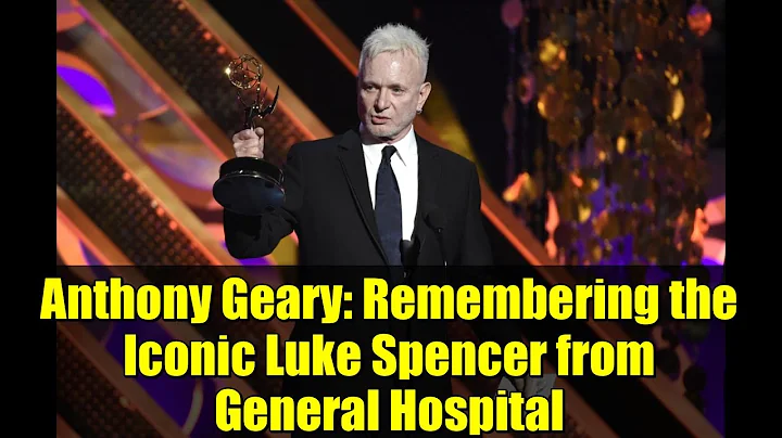 Anthony Geary: Remembering the Iconic Luke Spencer from General Hospital | Tribute to a Legend