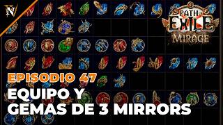 Path of Exile - Ep 47 - Equipo y Gemas de 3 Mirrors [3.28-Mirage]