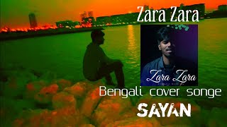 Zara Zara | Bengali cover | KADAR VLOG PRO| sayAn2020