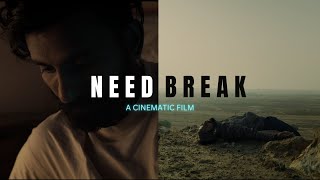 NEED BREAK | A Cinematic Film | Sony Fx30