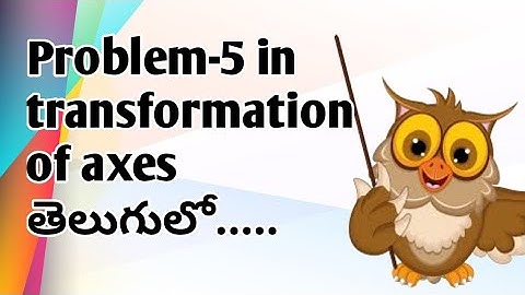 Problem-5 (ax^2+2hxy+by^2=0,1/2Tan-1[(2h)/(a-b)]) in transformation of axes in inter maths in telugu
