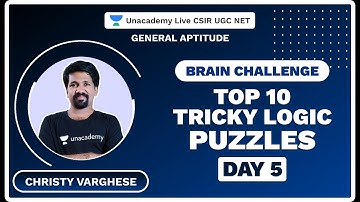 Top 10 Tricky Logic Puzzles | Brain Challenge | Day 5| General Aptitude| Christy Varghese| Unacademy