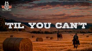 Cody Johnson - 'Til You Can't (Lyrics)