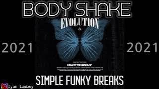 DJ BODY SHAKE X IYAN LAMBEY || SIMPLE FUNKY 2021