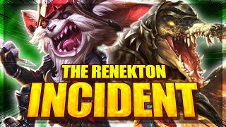 The Renekton Incident...