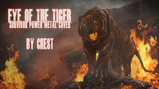 EYE OF THE TIGER - (Power Metal Cover) by CHEST