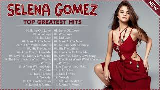 Selena Gomez  Greatest Hits Playlist 2022 || Selena Gomez Best Songs