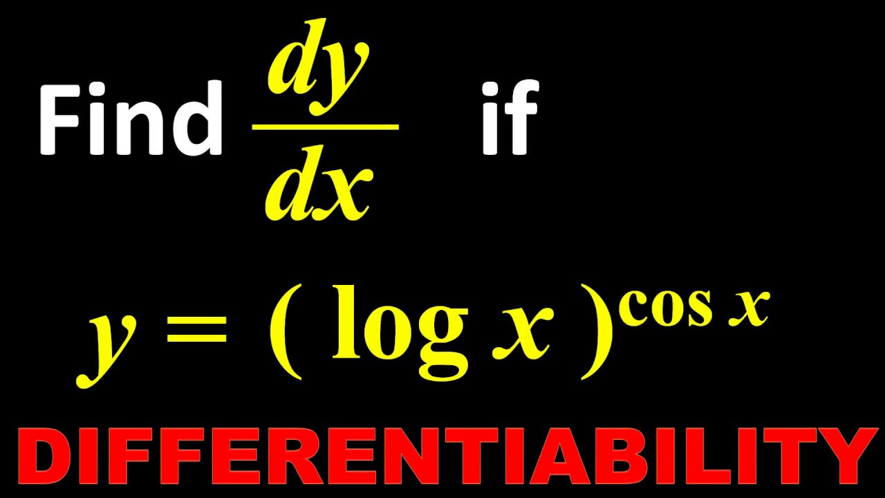 23 Derivative Find Dy By Dx Of Y Log X Cos X Youtube