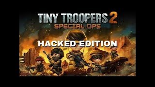 Tiny Troopers 2 HACKED EDITION