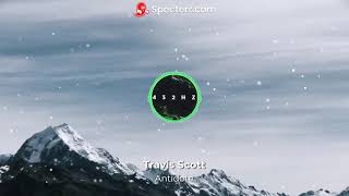 TRAVIS SCOTT - ANTIDOTE (432HZ - NEW VIBES)👽🎶🌄