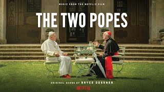 Bryce Dessner - Pope Francis | The Two Popes (Soundtrack from the Netflix Film)