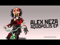 Alex neza  aquopolis avenue recordings