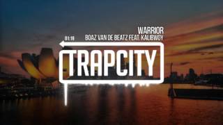 Boaz van de Beatz feat. Kalibwoy - Warrior.mp4