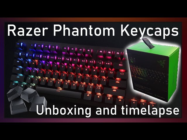 Razer Phantom Keycaps Unboxing and Time-lapse