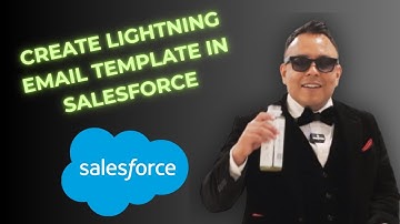 How to Create Lightning Email Template in Salesforce using Email Template Builder [2025 full guide]