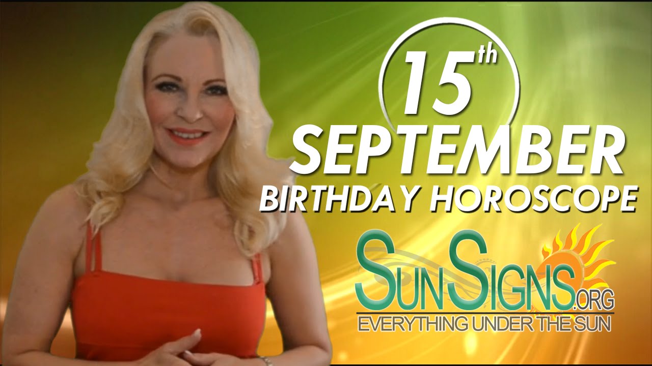 Birthday September 15th Horoscope Personality Zodiac Sign Virgo