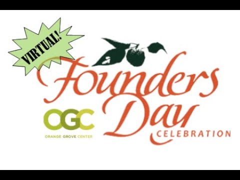 Orange Grove Center Virtual Founder's Day 2020