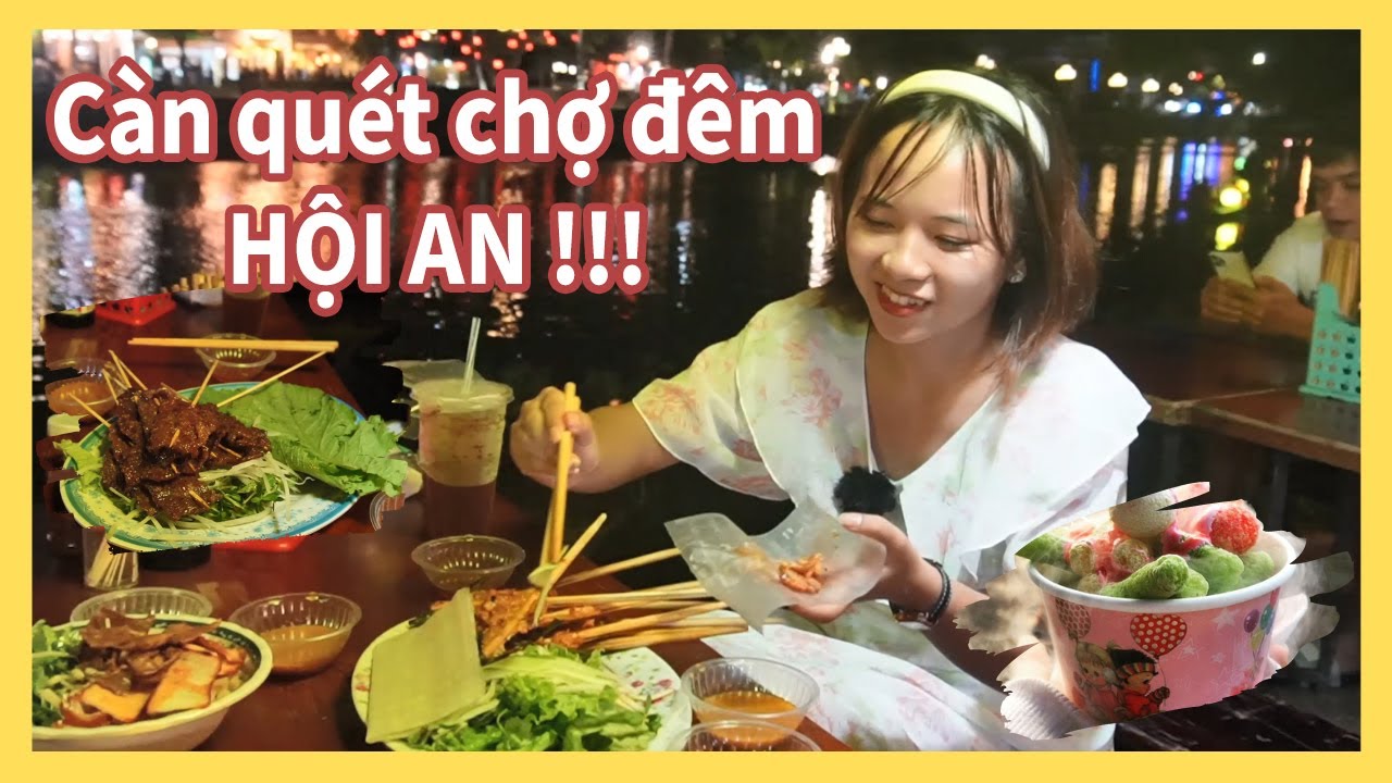 Chợ đêm Hội An có gì? | Phố cổ Hội An 