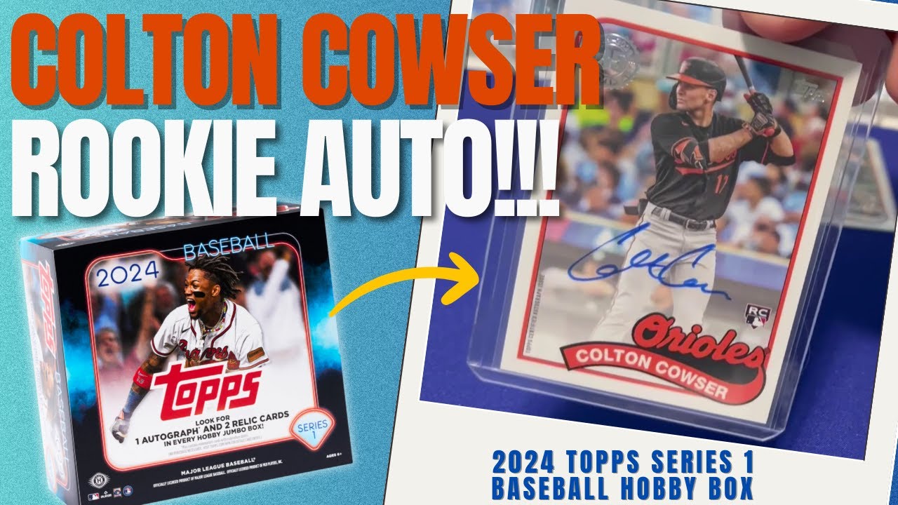 COLTON COWSER ROOKIE AUTO!!! 🌟⚾ 2024 Topps Series 1 Baseball