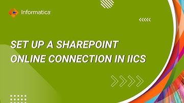 How to Set Up a SharePoint Online Connection in IICS
