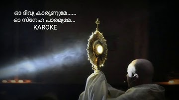 Oh Divya Karunyame.. Oh Sneha Paramyame || Karoake || Christian Devotional Songs ||