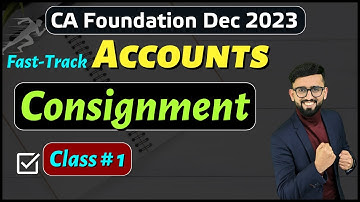 Consignment- CA Foundation | Concepts + Questions | CA Foundation Accounts | CA Hardik Manchanda |