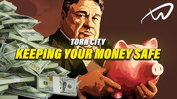 KEEPING YOUR MONEY SAFE - BEGINNERS GUIDE 2024 - Torn City