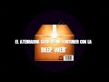 La experiencia de la Deep Web de Mind Seed