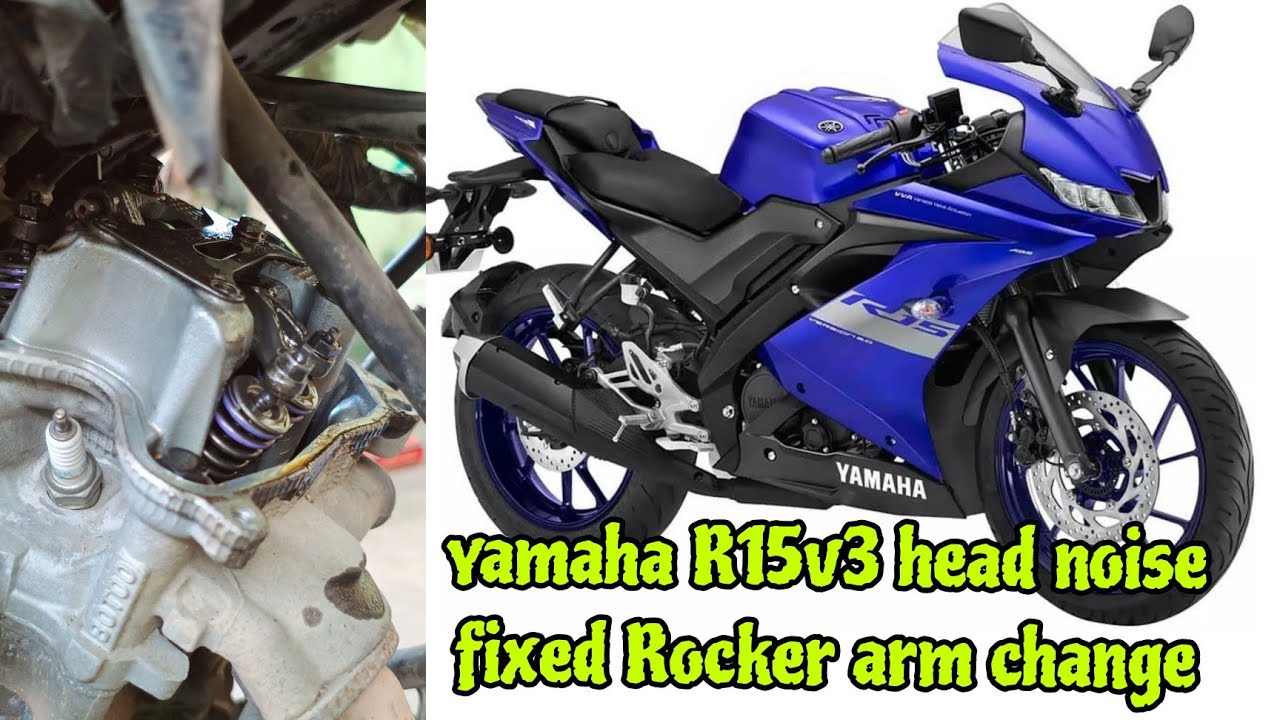 Yamaha R15 v3 bs6 bike engine noise fixed Rocker arm change & clearance ...