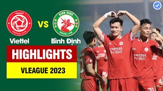 Highlights Viettel vs Bình Định | Văn Lâm xuất thần - Hoàng Đức - Hà Đức Chinh thi nhau tỏa sáng