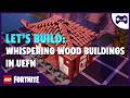 Let’s Build Whispering Wood Buildings in UEFN