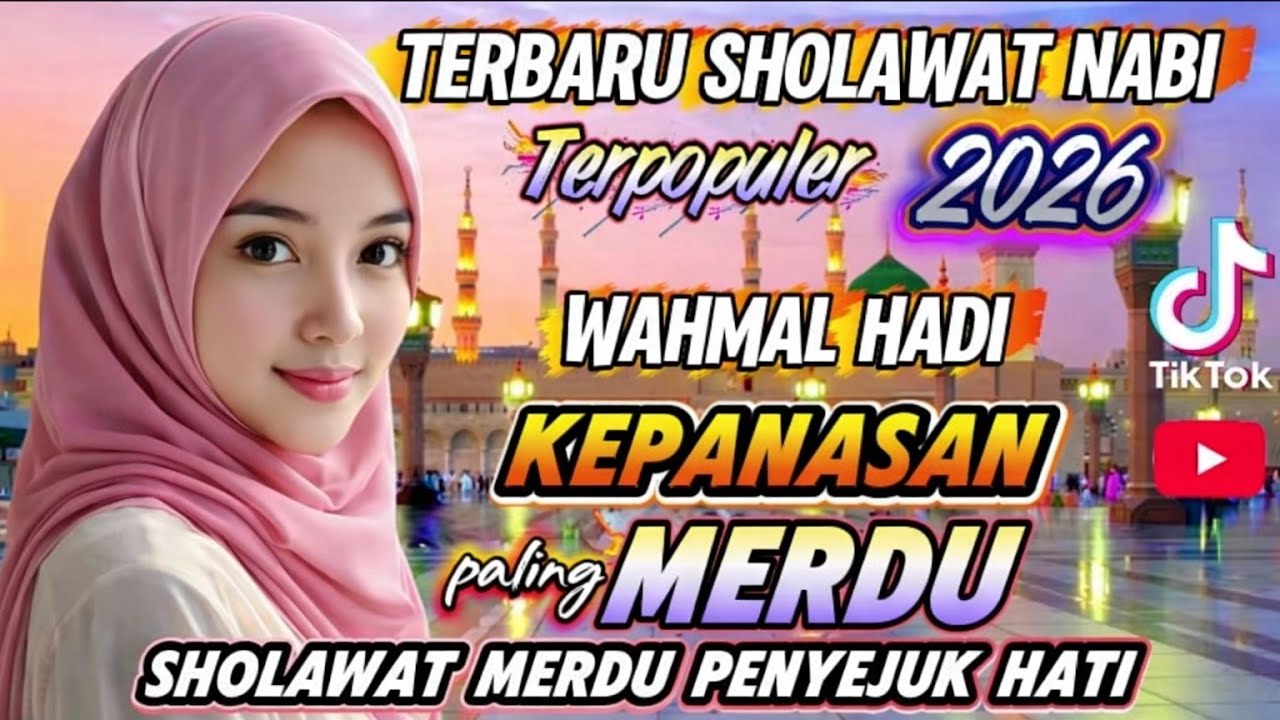 Sholawat Nabi Merdu Penyejuk Hati Terbaru 2026