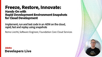 Freeze, Restore, Innovate | Rapid Development Environment Snapshots in AEM Cloud