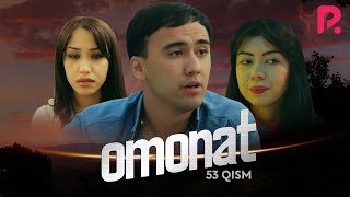 Omonat (o'zbek serial) | Омонат (узбек сериал) 53-qism