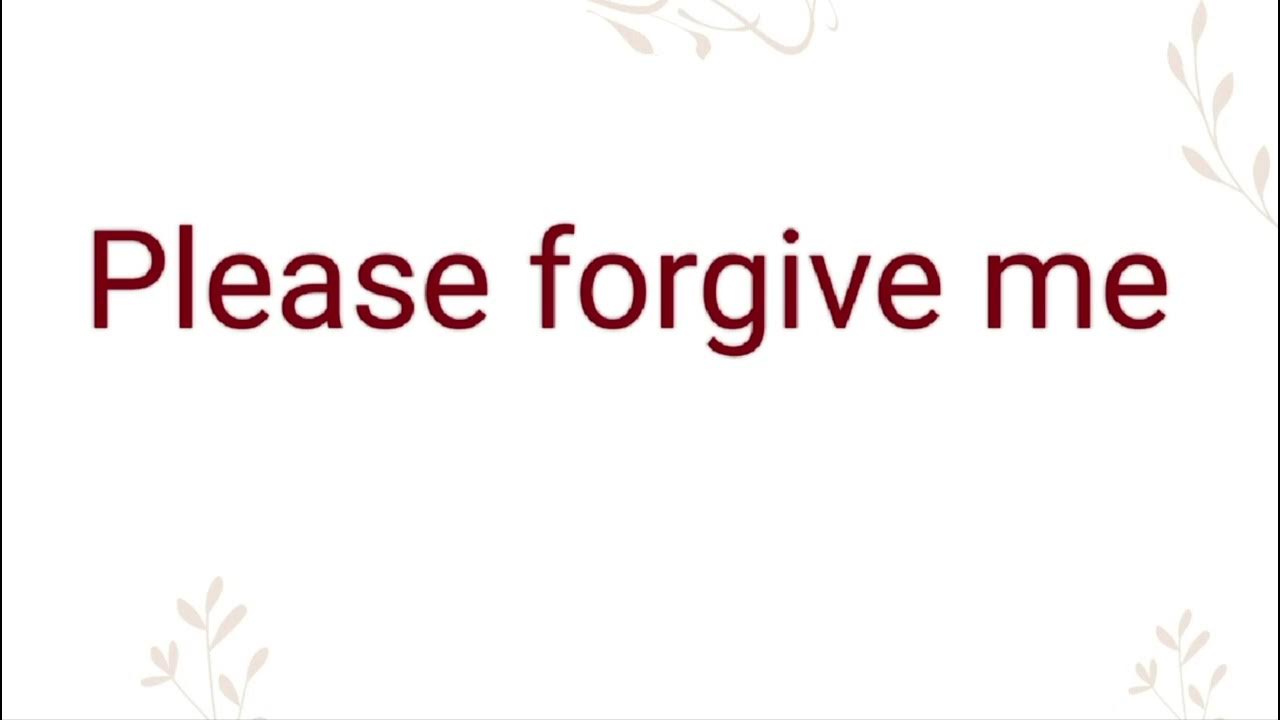 please-forgive-me-ka-hindi-meaning-l-please-forgive-me-ka-english