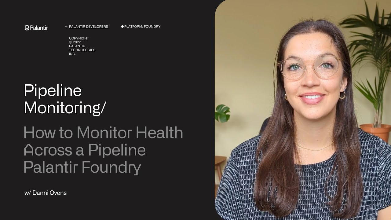 Pipeline Monitoring | How to Monitor Health Across a Pipeline in Palantir Foundry