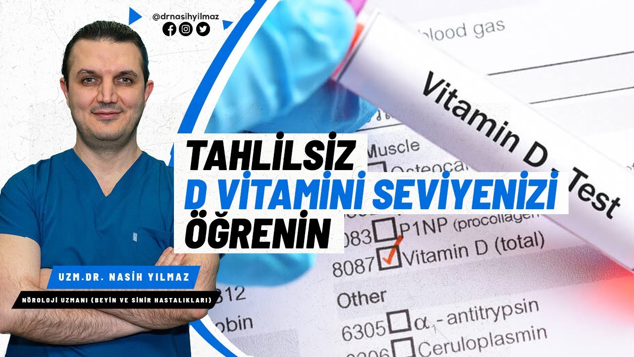 Tahlil Yaptırmadan D Vitamini Seviyesini Öğrenmek! D Vitamini  Eksikliği Belirtileri!