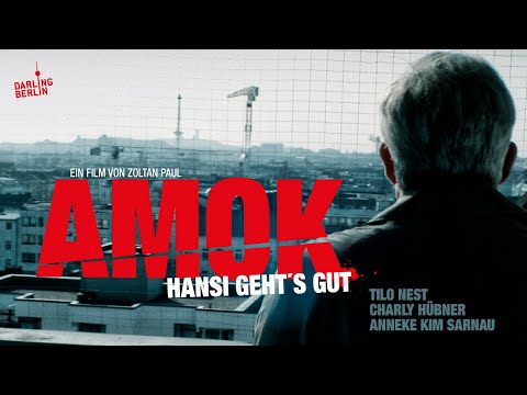 Amok - Hansi geht's gut | Trailer (deutsch)
